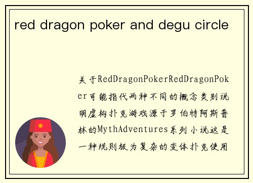 red dragon poker and degu circle